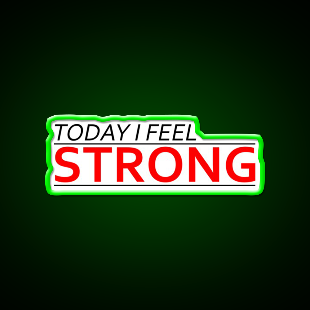 Today I Feel Strong Gym Fitness Led Neon Sign Rgb Color