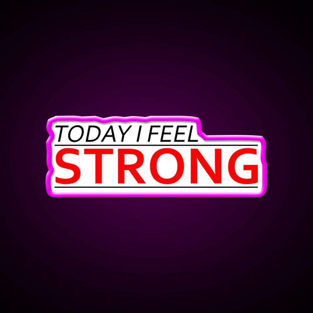 Today I Feel Strong Gym Fitness Led Neon Sign Rgb Color