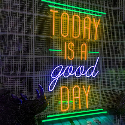 Today Is A Good Day Brighten Your Space Led Neon Sign | Shineneon