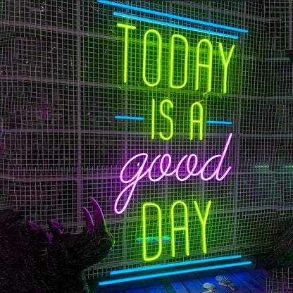 Today Is A Good Day Brighten Your Space Led Neon Sign | Shineneon