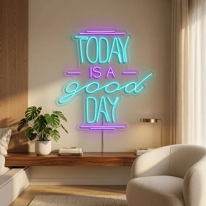 Today Is A Good Day LED Neon Sign - 02 High-Converting Product Image