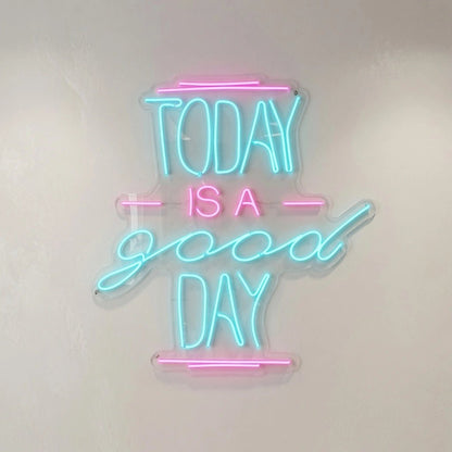 Today Is A Good Day LED Neon Sign Garage LED Signs - Shineneon