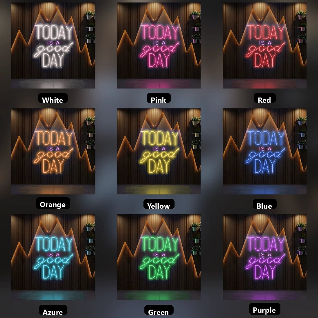 Today Is A Good Day LED Neon Sign Wall Neon Sign - Shineneon