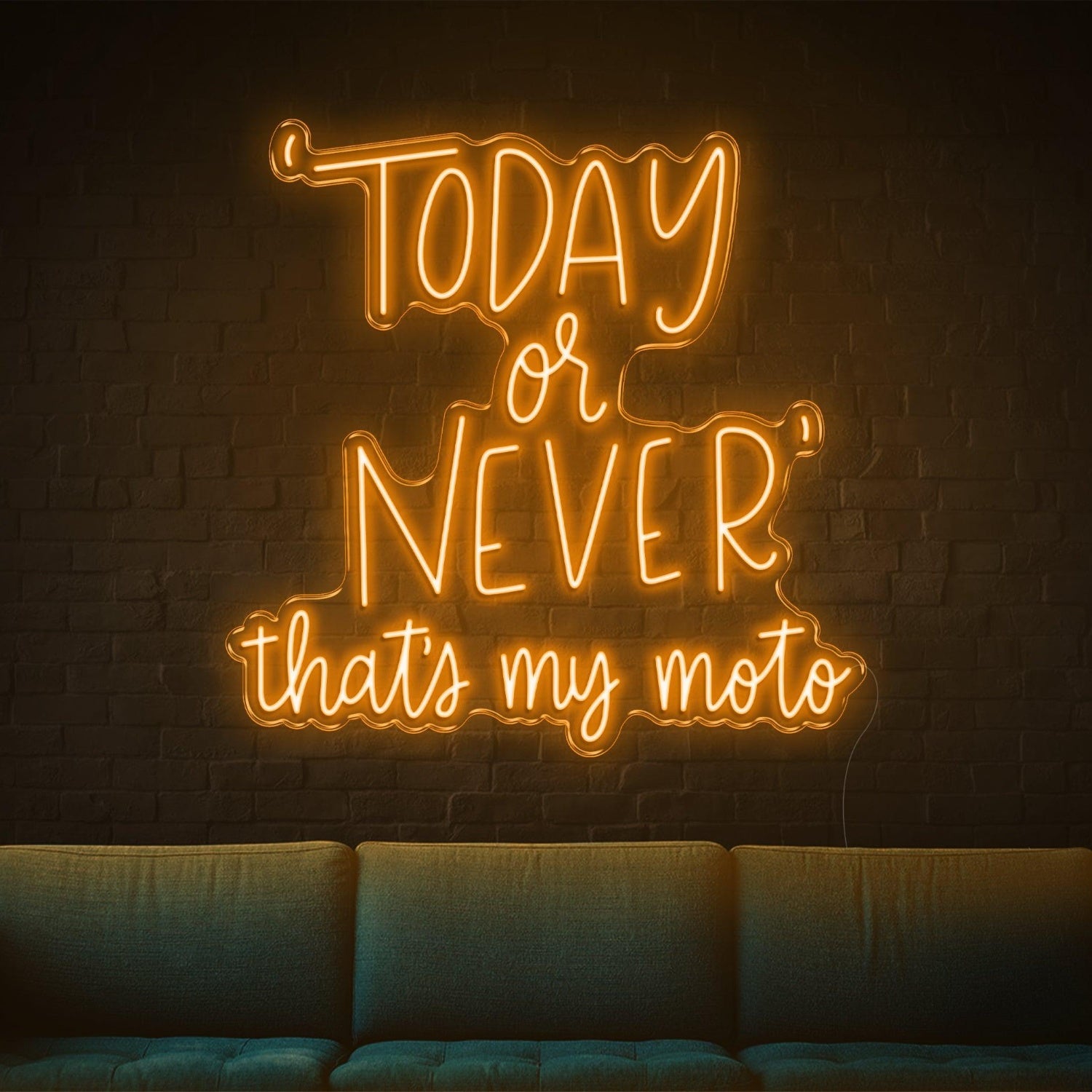 Today Or Never Thats My Moto Yellow Led Neon Sign For Living Room Studio Wall Decor | Shineneon