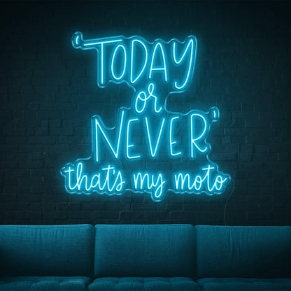 Today Or Never Thats My Moto Yellow Led Neon Sign For Living Room Studio Wall Decor | Shineneon