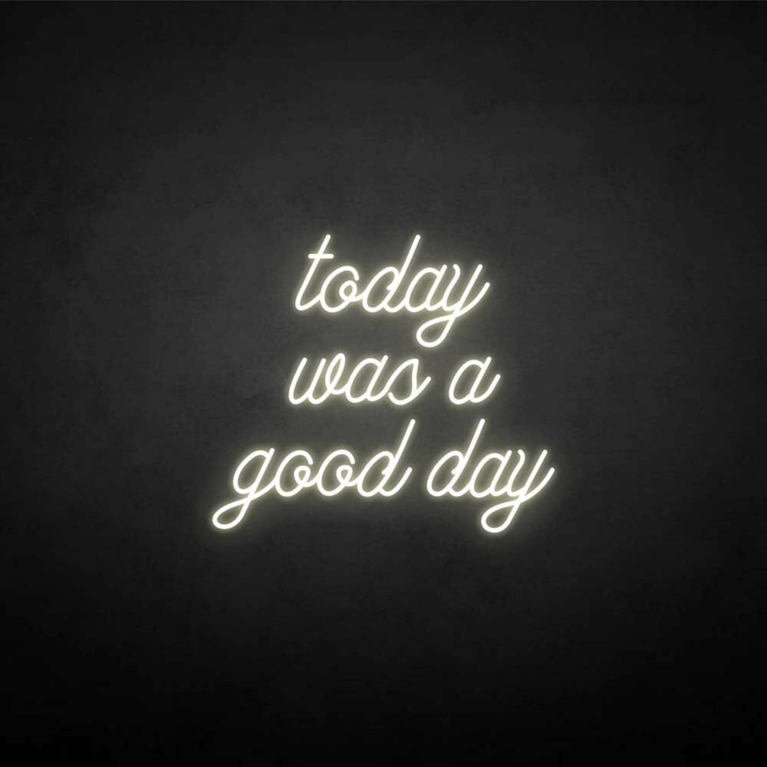 Today Was A Good Day Neon Sign | Shineneon
