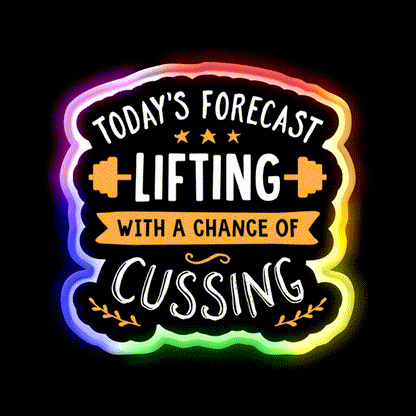 Todays Forecast Lifting With A Chance Of Cussing Gym Fitness Led Neon Sign Rgb Color