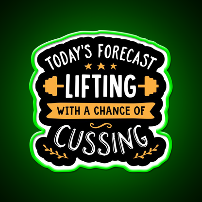 Todays Forecast Lifting With A Chance Of Cussing Gym Fitness Led Neon Sign Rgb Color