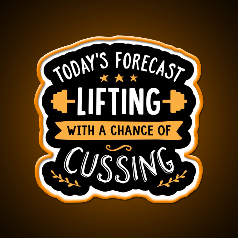 Todays Forecast Lifting With A Chance Of Cussing Gym Fitness Led Neon Sign Rgb Color