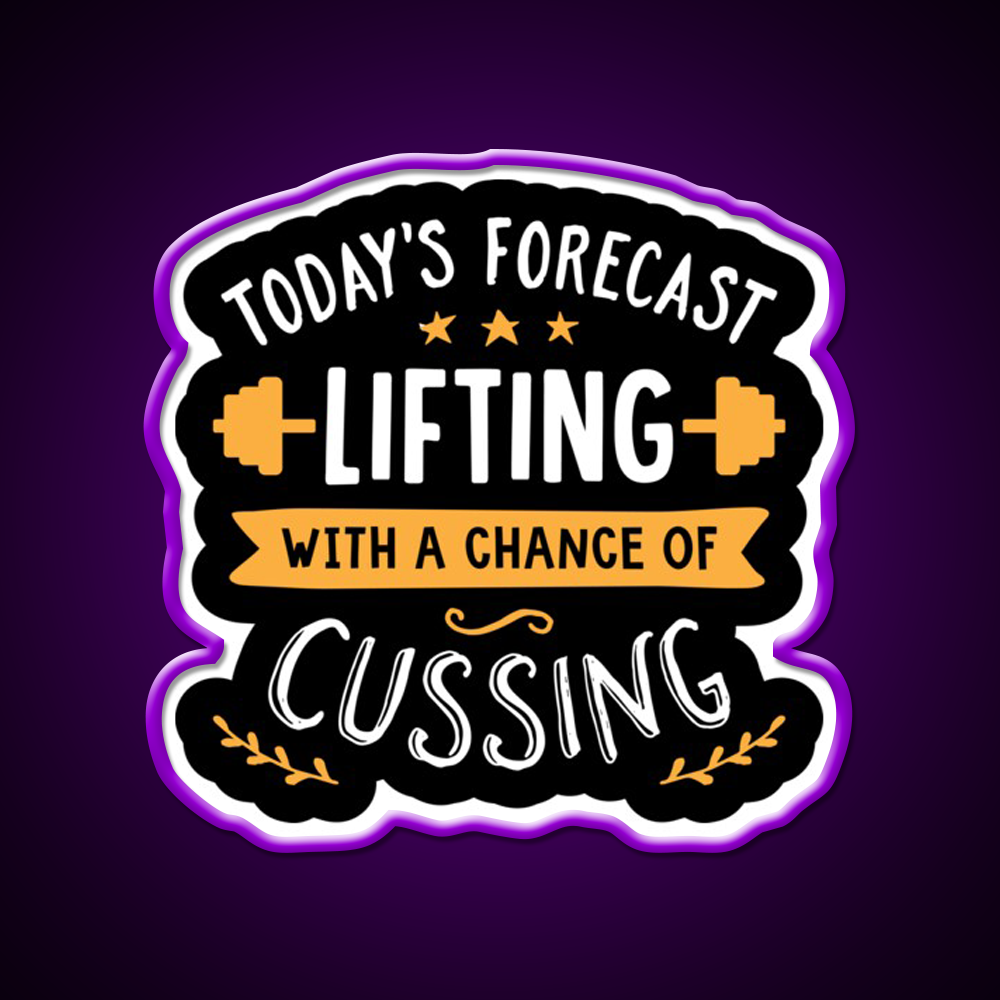 Todays Forecast Lifting With A Chance Of Cussing Gym Fitness Led Neon Sign Rgb Color