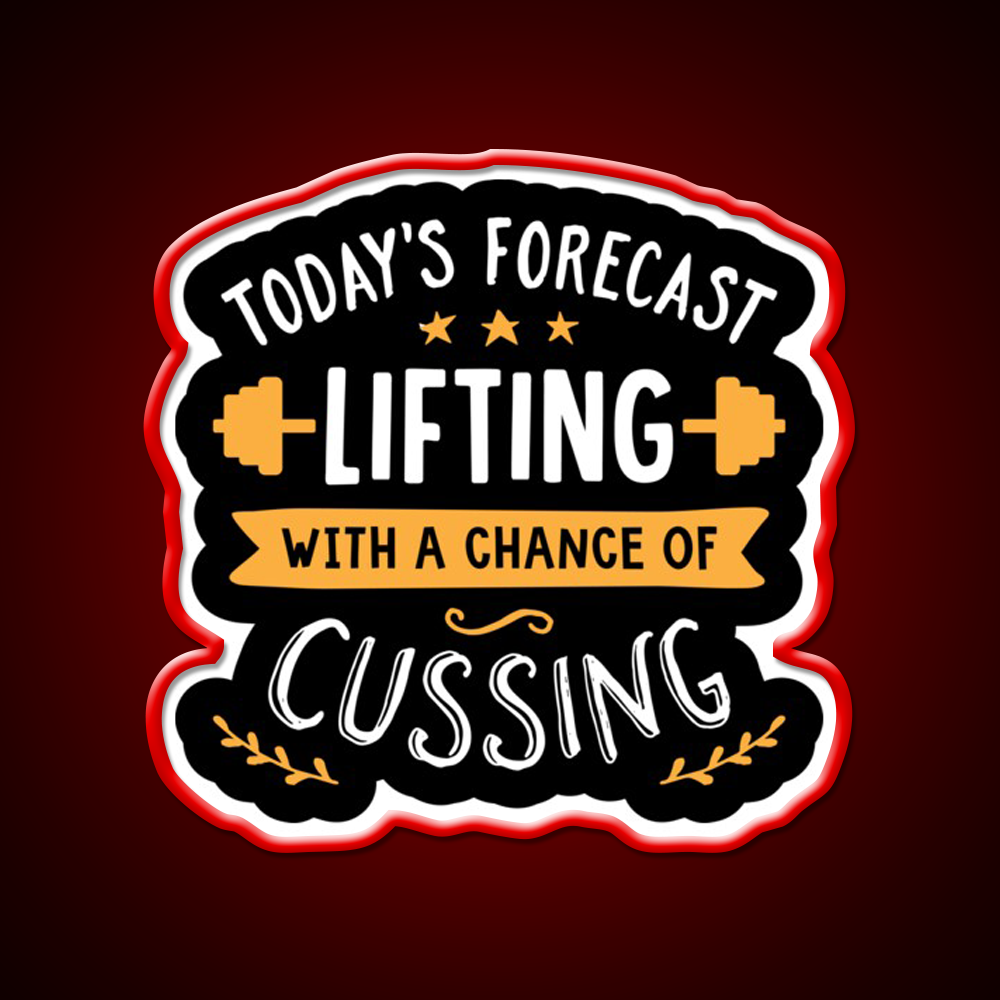Todays Forecast Lifting With A Chance Of Cussing Gym Fitness Led Neon Sign Rgb Color
