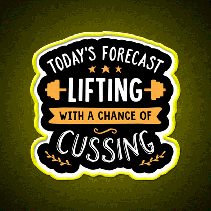 Todays Forecast Lifting With A Chance Of Cussing Gym Fitness Led Neon Sign Rgb Color