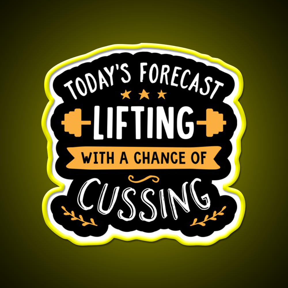 Todays Forecast Lifting With A Chance Of Cussing Gym Fitness Led Neon Sign Rgb Color