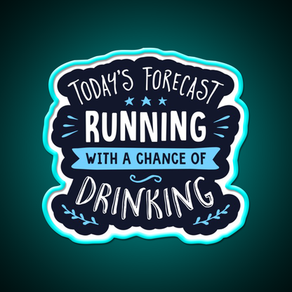 Todays Forecast Running With A Chance Of Drinking Bar Decor Led Neon Sign Rgb Color - Size and dimension reference