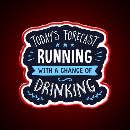 Todays Forecast Running With A Chance Of Drinking Bar Decor Led Neon Sign Rgb Color - LED neon sign view 10