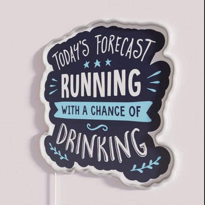 Todays Forecast Running With A Chance Of Drinking Rgb Led Neon Sign - Shineneon