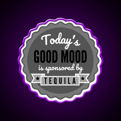 Todays Good Mood Is Sponsored By Tequila Drink Tequila Led Neon Sign Rgb Color - Shineneon
