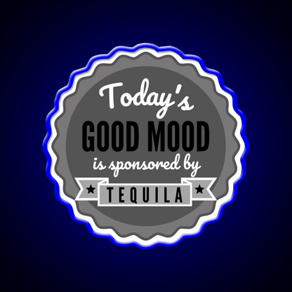 Todays Good Mood Is Sponsored By Tequila Drink Tequila Led Neon Sign Rgb Color - Shineneon