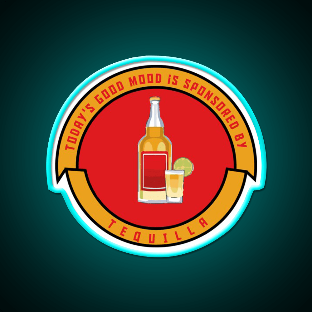 Todays Good Mood Is Sponsored By Tequila Party Drink Tequila Led Neon Sign Rgb Color - Shineneon