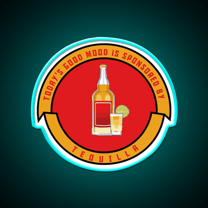 Todays Good Mood Is Sponsored By Tequila Party Drink Tequila Led Neon Sign Rgb Color - Shineneon