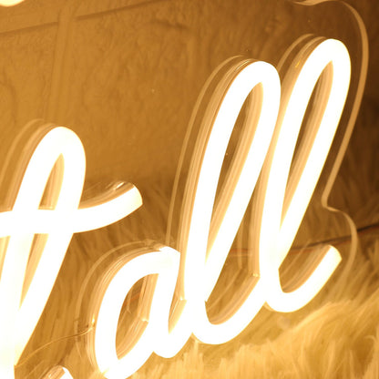 Together We Have It All Yellow Led Neon Sign - Shineneon