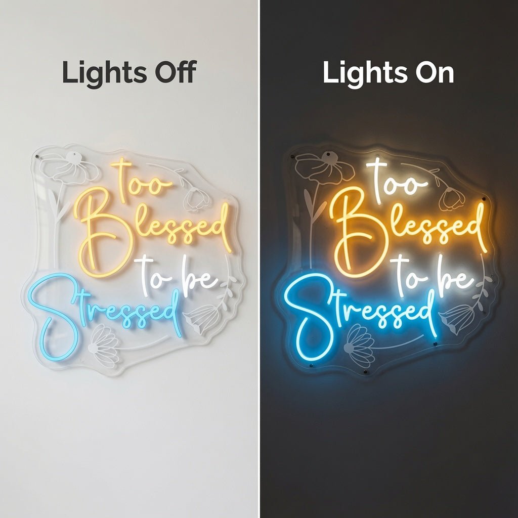 Too Blessed To Be Stressed LED Neon Sign - Shineneon