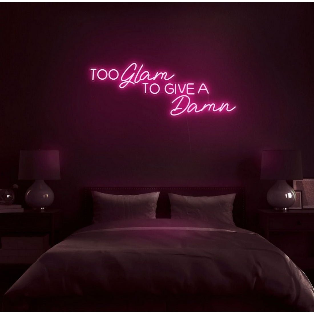 Too Glam To Give A Damn Led Sign Business Neon Sign - Shineneon