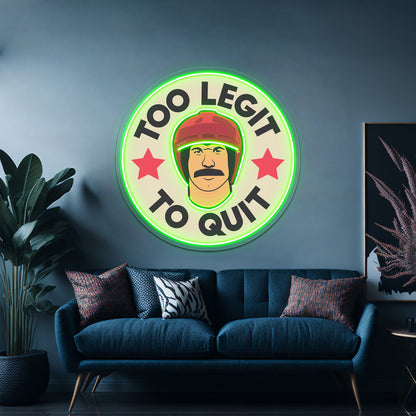 Too Legit To Quit Artwork Personalized Neon Signs