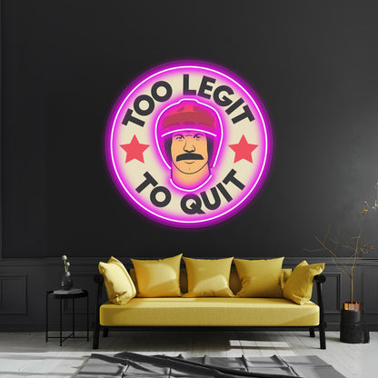 Too Legit To Quit Artwork Personalized Neon Signs