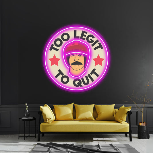 Too Legit To Quit Artwork Personalized Neon Signs