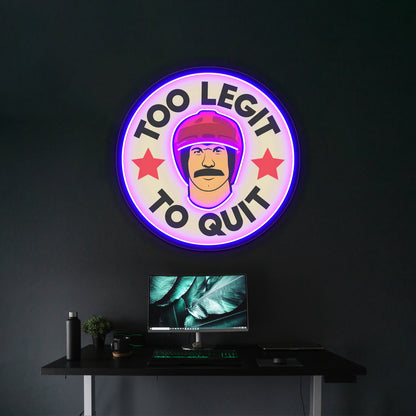 Too Legit To Quit Artwork Personalized Neon Signs