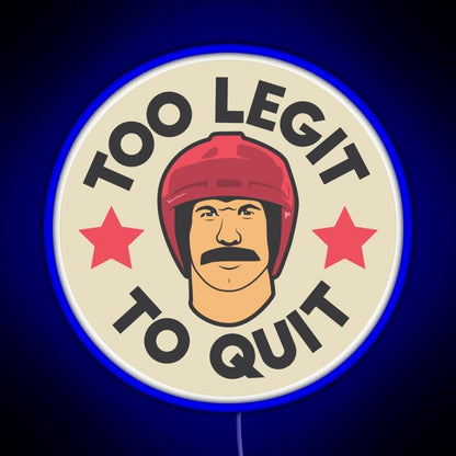 Too Legit To Quit Rgb Led Neon Sign Pop Wall Art - Shineneon