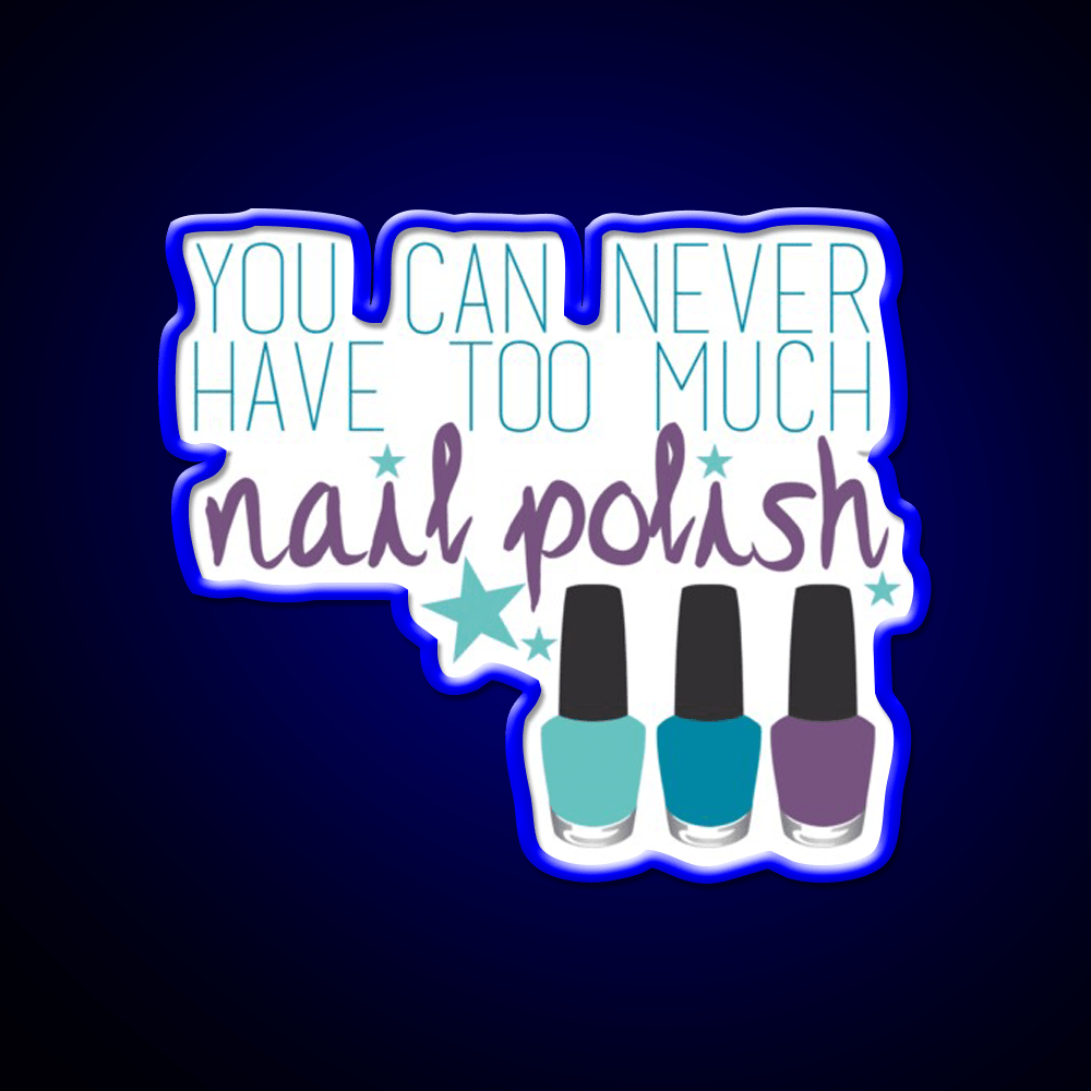 Too Much Nail Polish Nail Salon Led Neon Sign Rgb Color - Shineneon