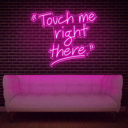 Touch Me Right There Glowing Green Led Neon Sign For Modern Interior Decor | Shineneon