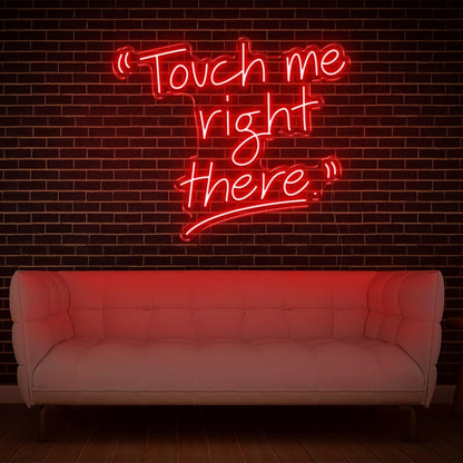 Touch Me Right There Glowing Green Led Neon Sign For Modern Interior Decor | Shineneon