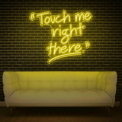 Touch Me Right There Glowing Green Led Neon Sign For Modern Interior Decor | Shineneon