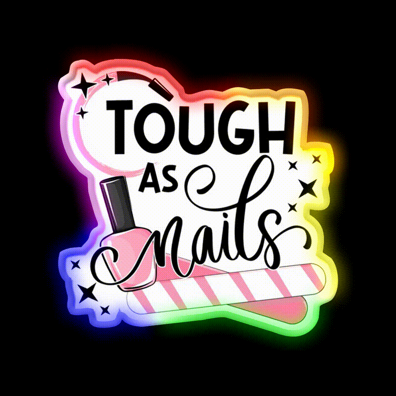 Tough As Nail Artist Manicure Cosmetology Nail Salon Led Neon Sign Rgb Color - LED neon sign close-up detail