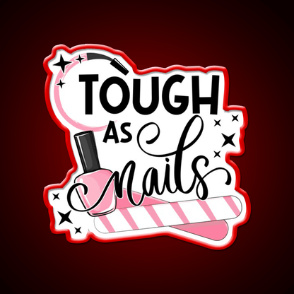 Tough As Nail Artist Manicure Cosmetology Nail Salon Led Neon Sign Rgb Color - Shineneon