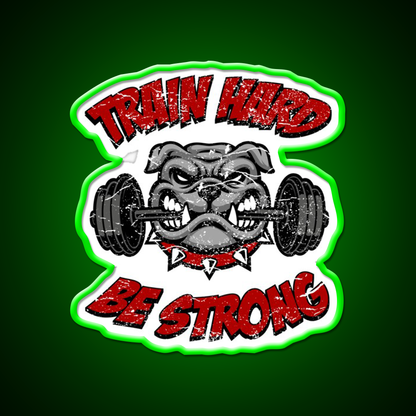 Train Hard Be Strong Fitness Bulldog Weightlifter Gym Fitness Led Neon Sign Rgb Color