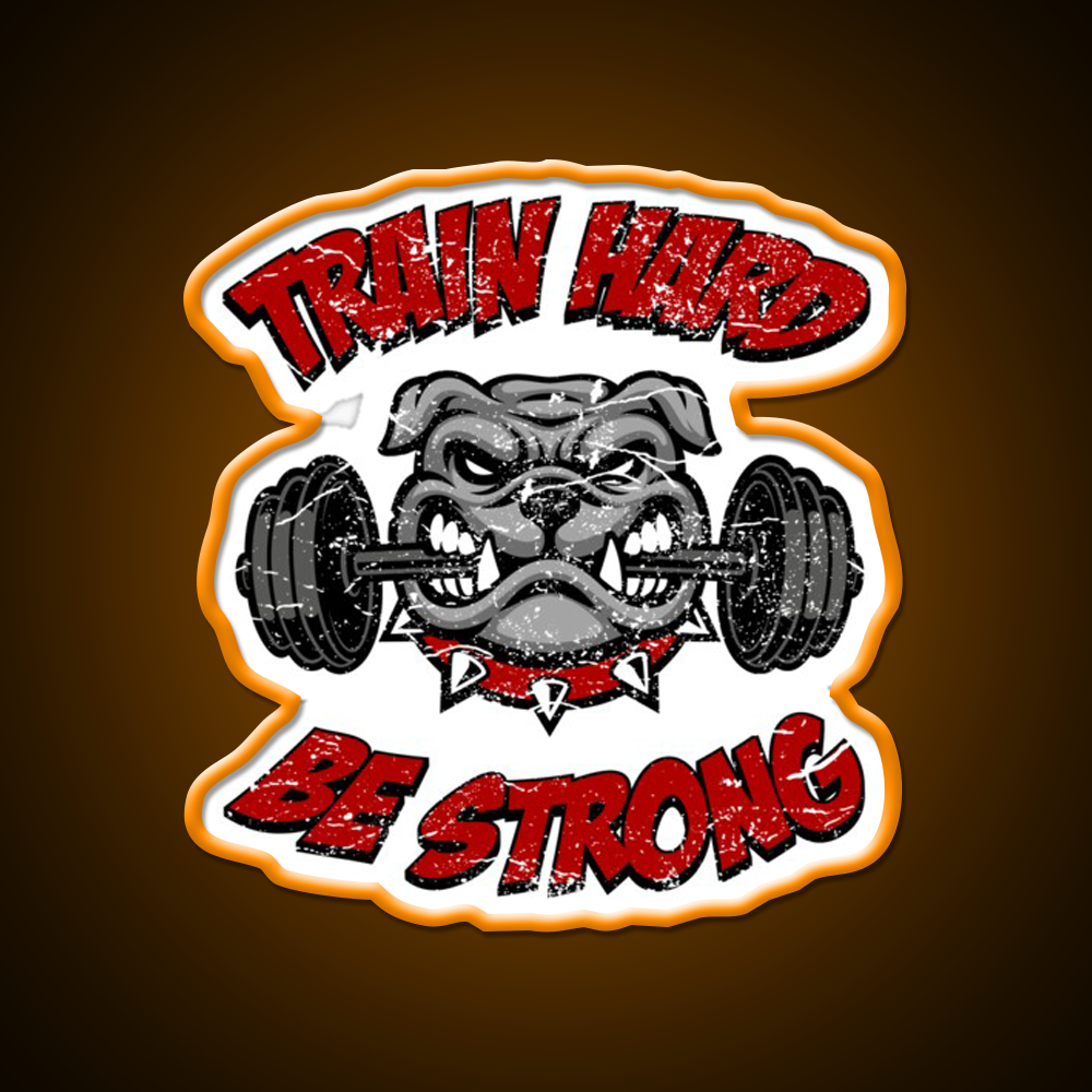 Train Hard Be Strong Fitness Bulldog Weightlifter Gym Fitness Led Neon Sign Rgb Color