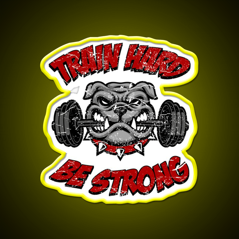 Train Hard Be Strong Fitness Bulldog Weightlifter Gym Fitness Led Neon Sign Rgb Color