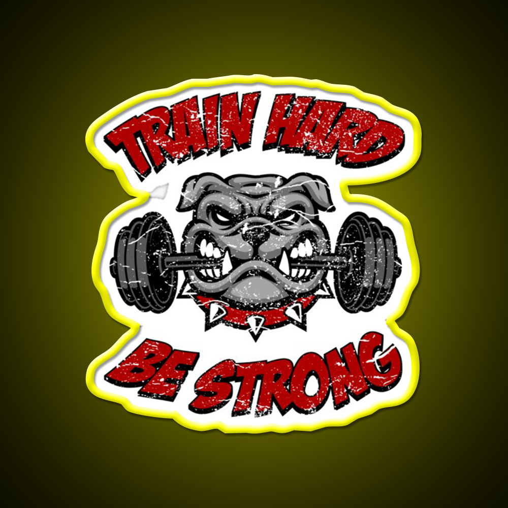 Train Hard Be Strong Fitness Bulldog Weightlifter Gym Fitness Led Neon Sign Rgb Color