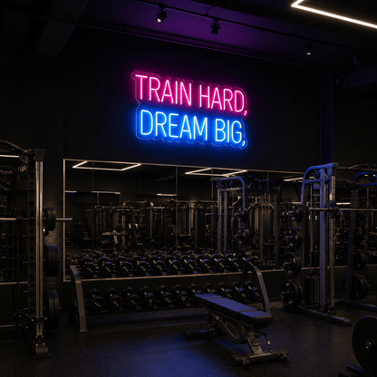 Train Hard Dream Big LED Neon Sign - Shineneon