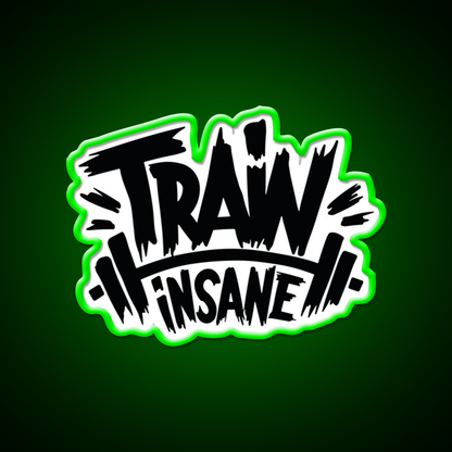 Train Insane Or Remain The Same Gym Fitness Led Neon Sign Rgb Color