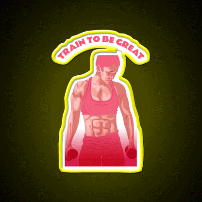 Train To Be Great Female Gym Fitness Led Neon Sign Rgb Color