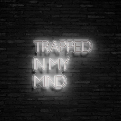 Trapped In My Mind Led Neon Sign - Shineneon