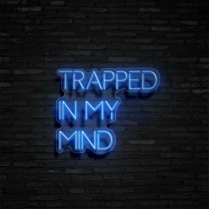 Trapped In My Mind Led Neon Sign - Shineneon