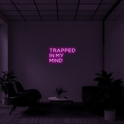 Trapped In My Mind Led Neon Sign Fartistic And Thoughtful Decor - Shineneon