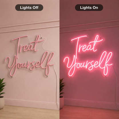 Treat Yourself LED Neon Sign Wall Neon Sign - 06 Day Night Comparison