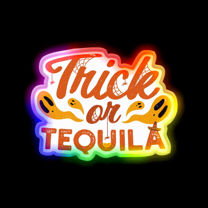 Trick Or Tequila Party Drink Tequila Led Neon Sign Bar Led Sign Rgb Color